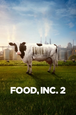 Watch free Food, Inc. 2 movies online - Gomovies