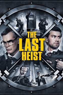 Watch free The Last Heist movies online - Gomovies