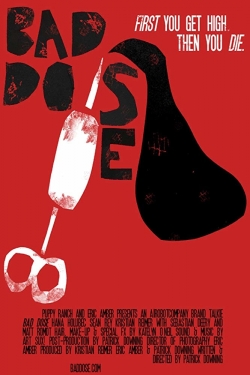 Watch free Bad Dose movies online - Gomovies