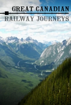 Watch free Great Canadian Railway Journeys movies online - Gomovies