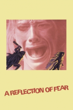 Watch free A Reflection of Fear movies online - Gomovies