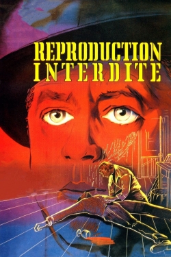 Watch free Reproduction interdite movies online - Gomovies