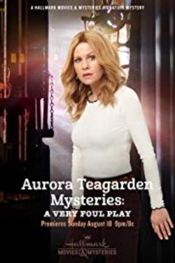 Watch free Aurora Teagarden Mysteries: A Very Foul Play movies online - Gomovies