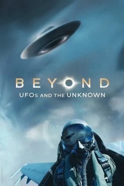 Watch free Beyond: UFOS and the Unknown movies online - Gomovies