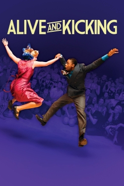 Watch free Alive and Kicking movies online - Gomovies