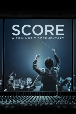 Watch free Score: A Film Music Documentary movies online - Gomovies