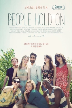 Watch free People Hold On movies online - Gomovies