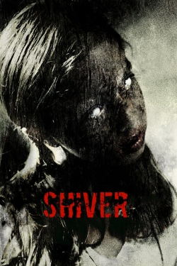 Watch free Shiver movies online - Gomovies