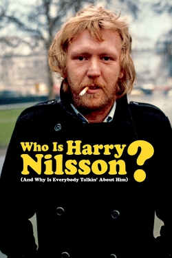 Watch free Who Is Harry Nilsson (And Why Is Everybody Talkin' About Him?) movies online - Gomovies