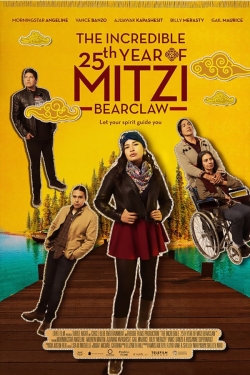 Watch free The Incredible 25th Year of Mitzi Bearclaw movies online - Gomovies