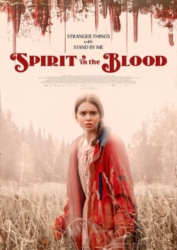 Watch free Spirit in the Blood movies online - Gomovies