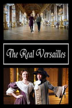 Watch free The Real Versailles movies online - Gomovies