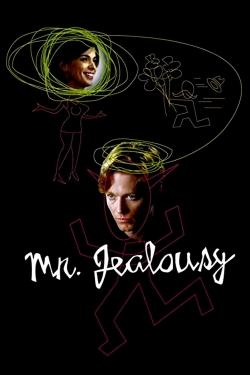 Watch free Mr. Jealousy movies online - Gomovies