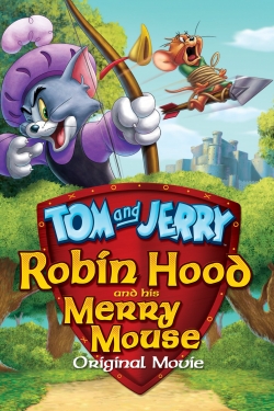 Watch free Tom and Jerry: Robin Hood and His Merry Mouse movies online - Gomovies