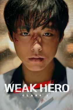 Watch free Weak Hero Class 1 movies online - Gomovies