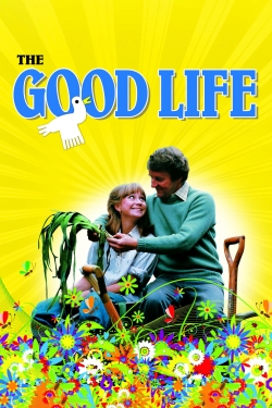 Watch free The Good Life movies online - Gomovies