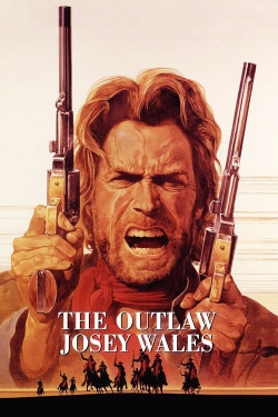 Watch free The Outlaw Josey Wales movies online - Gomovies