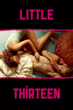 Watch free Little Thirteen movies online - Gomovies