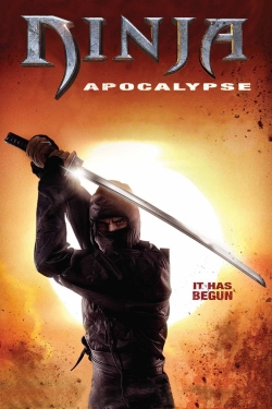 Watch free Ninja Apocalypse movies online - Gomovies