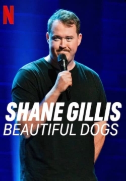 Watch free Shane Gillis: Beautiful Dogs movies online - Gomovies