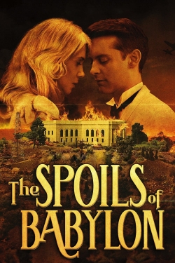 Watch free The Spoils of Babylon movies online - Gomovies