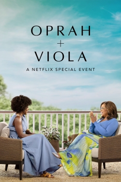 Watch free Oprah + Viola: A Netflix Special Event movies online - Gomovies