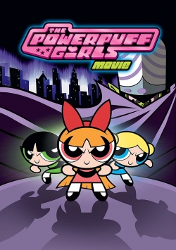 Watch free The Powerpuff Girls Movie movies online - Gomovies