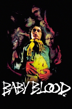 Watch free Baby Blood movies online - Gomovies