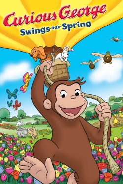 Watch free Curious George Swings Into Spring movies online - Gomovies