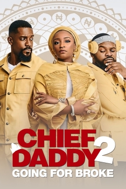 Watch free Chief Daddy 2: Going for Broke movies online - Gomovies