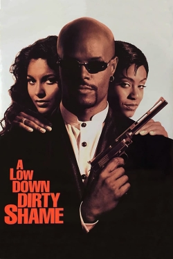 Watch free A Low Down Dirty Shame movies online - Gomovies