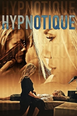 Watch free Hypnotique movies online - Gomovies