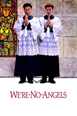 Watch free We're No Angels movies online - Gomovies