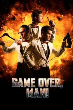 Watch free Game Over, Man! movies online - Gomovies