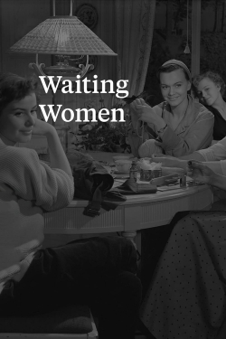 Watch free Waiting Women movies online - Gomovies