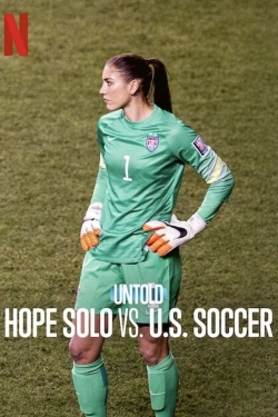 Watch free Untold: Hope Solo vs. U.S. Soccer movies online - Gomovies