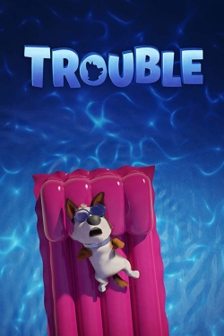 Watch free Trouble movies online - Gomovies