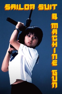 Watch free Sailor Suit and Machine Gun movies online - Gomovies