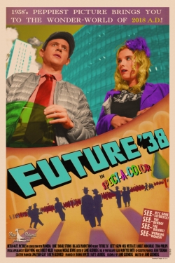 Watch free Future '38 movies online - Gomovies