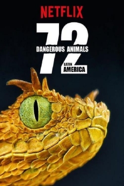 Watch free 72 Dangerous Animals: Latin America movies online - Gomovies