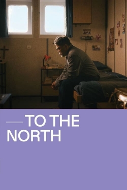 Watch free To The North movies online - Gomovies