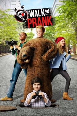 Watch free Walk the Prank movies online - Gomovies