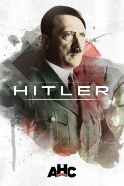 Watch free Hitler: The Rise and Fall movies online - Gomovies