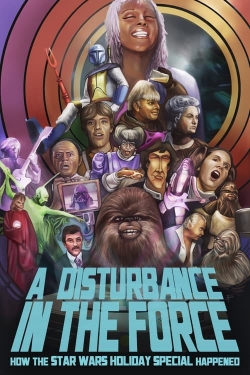 Watch free A Disturbance In The Force movies online - Gomovies