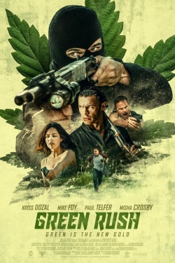 Watch free Green Rush movies online - Gomovies