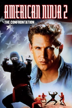 Watch free American Ninja 2: The Confrontation movies online - Gomovies