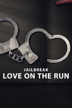 Watch free Jailbreak: Love on the Run movies online - Gomovies