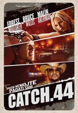 Watch free Catch.44 movies online - Gomovies