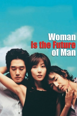 Watch free Woman Is the Future of Man movies online - Gomovies