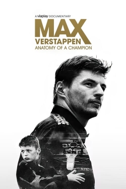 Watch free Max Verstappen: Anatomy of a Champion movies online - Gomovies